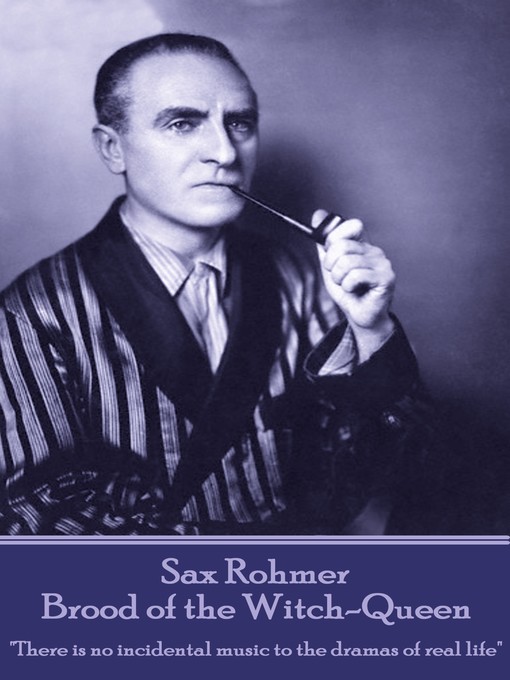 Title details for Brood of the Witch-Queen by Sax Rohmer - Available